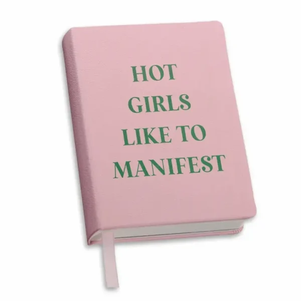 Pink leather jounal with green cover embossed "Hot Girls Like to Manifest"